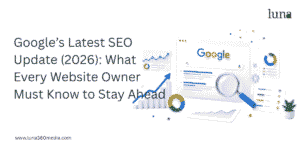 Google’s Latest SEO Update (2026): What Every Website Owner Must Know to Stay Ahead